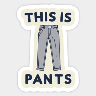 This is pants. Sticker